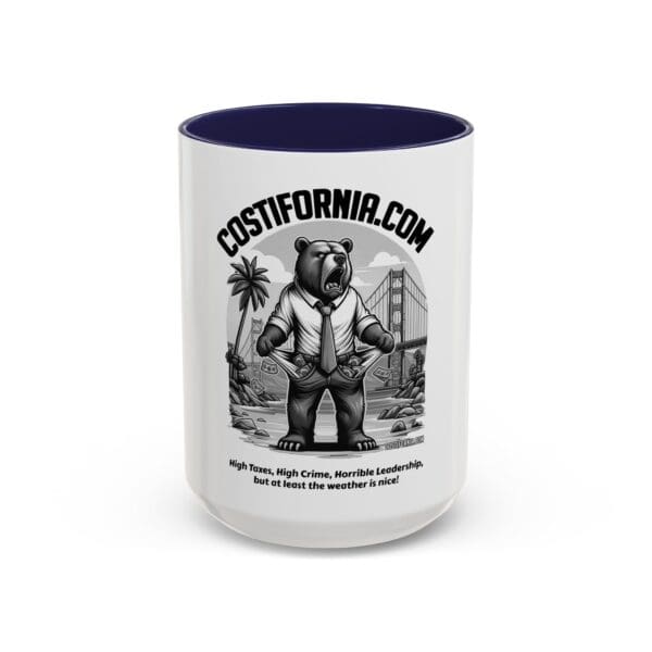 Coffee Mug - Expensive Living Costs in California Design - Image 21