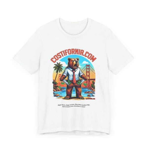 Costifornia Unisex Tee - Expensive California Living Shirt - Image 3